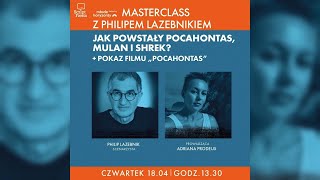 MASTERCLASS z Philipem LaZebnikiem: Jak powstały Pocahontas, Mulan i Shrek | 12.Script Fiesta | 2024