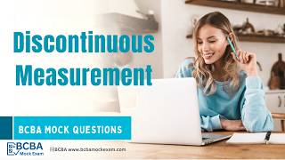 Discontinuous Measurement: Interval Recording and Time Sampling | 6th ed. | BCBA Exam Prep
