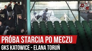 Próba starcia po meczu GKS Katowice - Elana Toruń (12.10.2019 r.)