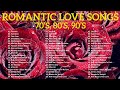 Love Songs Of The 70s, 80s, 90s 💖 Best Old Beautiful Love Songs 70s 80s 90s 💖 Best Love Songs Ever