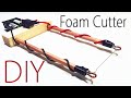 How to make a Foam Cutter at Home? Awesome DIY project! Wow!