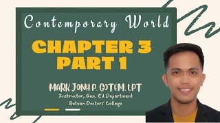 CONTEMPORARY WORLD CHAPTER 3, PART 1