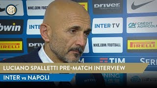 INTER vs NAPOLI | Luciano Spalletti Pre-Match Interview