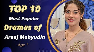 Top 10 Dramas Areej Mohyudin | Areej Mohyudin | Areej Mohyudin Dramas | Best Pakistani Dramas