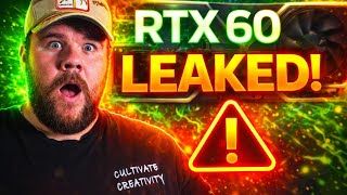 RTX 60 Series LEAKED… This Changes EVERYTHING