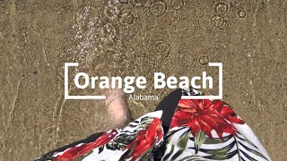 Orange Beach, AL 2021 | VLOG