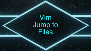 Vim: Jump to Files - Based Programming