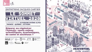 Réparer et régénérer l'humain I Entretiens Jacques Cartier 2020