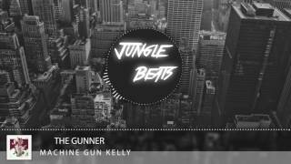 Machine Gun Kelly - The Gunner