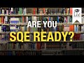 Are You SQE Ready?