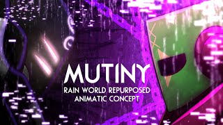 Mutiny - Rain World Repurposed Animatic Concept