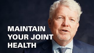 Maintain Your Joint Health  - Men's Health