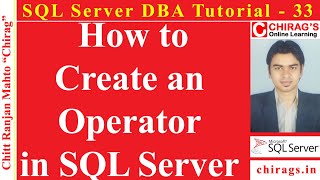 SQL Server DBA Tutorial 33 - How to Create an Operator in SQL Server