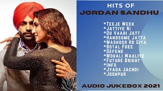 JORDAN SANDHU Super Hit Songs (Part - 2) || Audio Jukebox 2021 || Best Jordan Sandhu Punjabi Songs