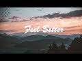 Zenic & Shockline - Feel Better (Lyrics)