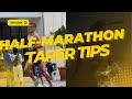 Half Marathon Taper Like a PRO! Expert Shares Proven Techniques