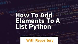 how to add elements to a list python