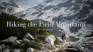 Hiking the Pirin Mountains in Bulgaria: From Bezbog Hut to Tevno Ezero