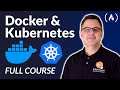 Docker Containers and Kubernetes Fundamentals – Full Hands-On Course