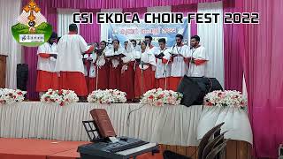 CSI EKDCA CHOIR FEST 2022/FESTIVAL SONG/ST LUKE'S CSI CHURCH CHOIR ELAPPALLY