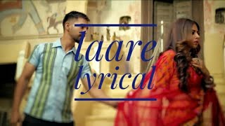 Laare-Maninder Butter|Sargun Mehta|B Praak|Jaani|Arvindr Khaira|Laare lyrics