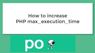 Increasing PHP max execution time