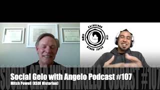 #107 Mitch Powell (Social Gelo with Angelo Podcast)(Kajukenbo)(MMA)