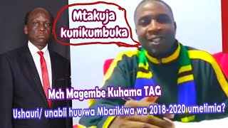 Mch Magembe Kuhama TAG Je, unabii/ushauri wa Mbarikiwa wa 2020-2022 unatimia kwa TAG na MAGEMBE?