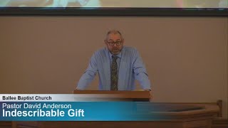 Indescribable Gift | Ballee Baptist Church | Sermon