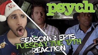 Psych FIRST TIME Reaction | Season 3 Episode 15 | Tuesday The 17th