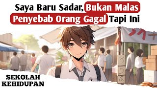 Penyebab Orang GAGAL Tanpa Disadari ‼️ Kisah Inspiratif