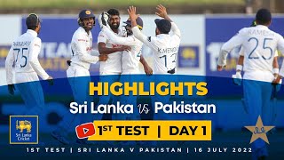 Day 1 Highlights | 1st Test, Sri Lanka vs Pakistan 2022