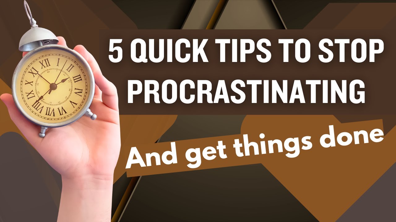 5 Quick Tips To Stop Procrastinating | And Get Things Done # ...