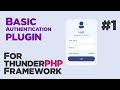 Basic Auth plugin for thunderPHP Framework #01 | UI Design | Quick programming tutorial