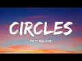 Post Malone – Circles (Lyrics)