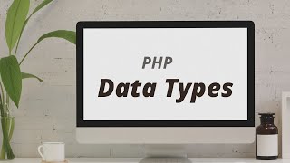 Data Types of PHP - Web Programming Using PHP | HTML