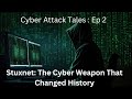 Stuxnet: The Cyber Weapon That Changed History || Cyber Attack Tales || Ep: 2