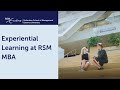 What is experiential learning at RSM Full-Time MBA