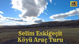 Eskigeçit Köyü (Selim-Kars) araba turu