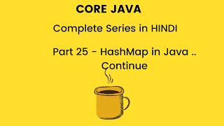 HashMap in Java Part 2 (Hindi) | Java collection framework
