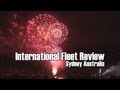 Sydney Harbour Fireworks | International Fleet Review (IFR)