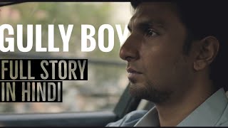 GULLY BOY (2018) MOVIE FULL STORY IN HINDI | ESVSHOTS