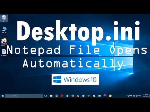 desktop.ini Notepad file Opens Automatically in Windows 10 (Solved) desktop.ini Notepad file Opens Automatically in Windows 10 (Solved)