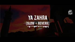 Ya Zahra || Slowed + Reverb || Hiba Mehmood || Lo-Fi || Naat Lovers