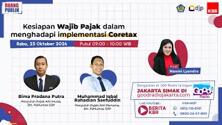 Talkshow Radio: Kesiapan Wajib Pajak dalam Menghadapi Implementasi Coretax