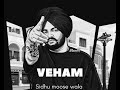 veham official audio sidhu moose wala new punjabi song 2023 by ai sidhu