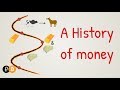 A brief history of money - From gold to bitcoin and cryptocurrencies