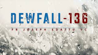 Dewfall 136 - Why do I need the Holy Spirit?