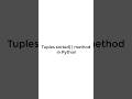 How to implement Tuples sorted( ) method in Python #pythonshot #python3 #shorts #shortvideo #code