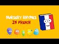 🇫🇷 French Nursery Rhymes | Children's songs | Learn numbers, colours, greetings and more